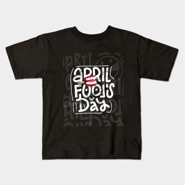 April Fool's Day Character Font Kids T-Shirt by Vinthiwa